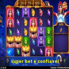 super bet e confiavel